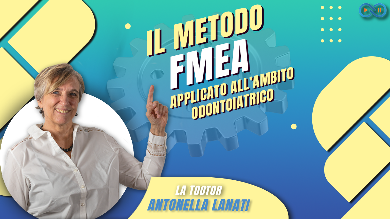 Il metodo FMEA applicato all’ambito odontoiatrico - Tootor